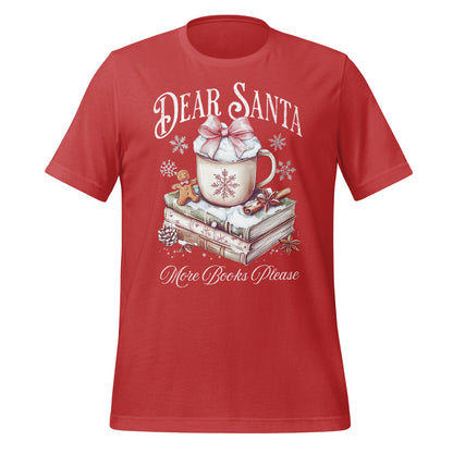 Dear Santa More Books Please Festive Graphic Tee