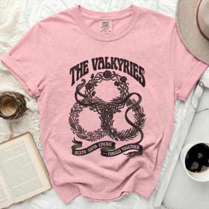 Pink t-shirt with "The Valkyries" and "Nesta, Gwyn, Emerie, Forged Together" text.