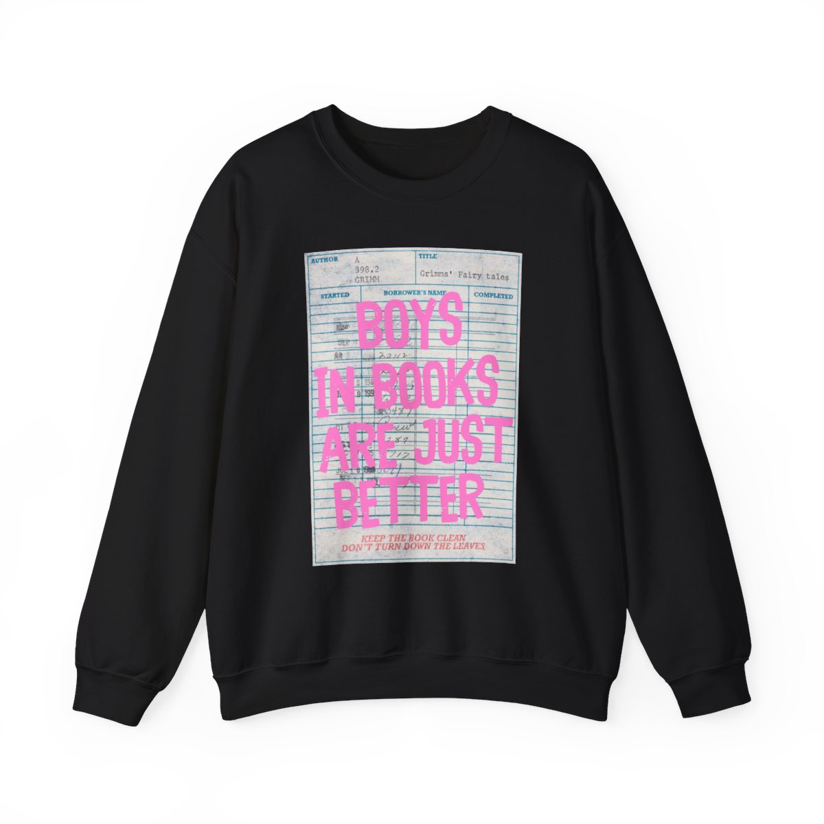 Boys in books are just better sweatshirt