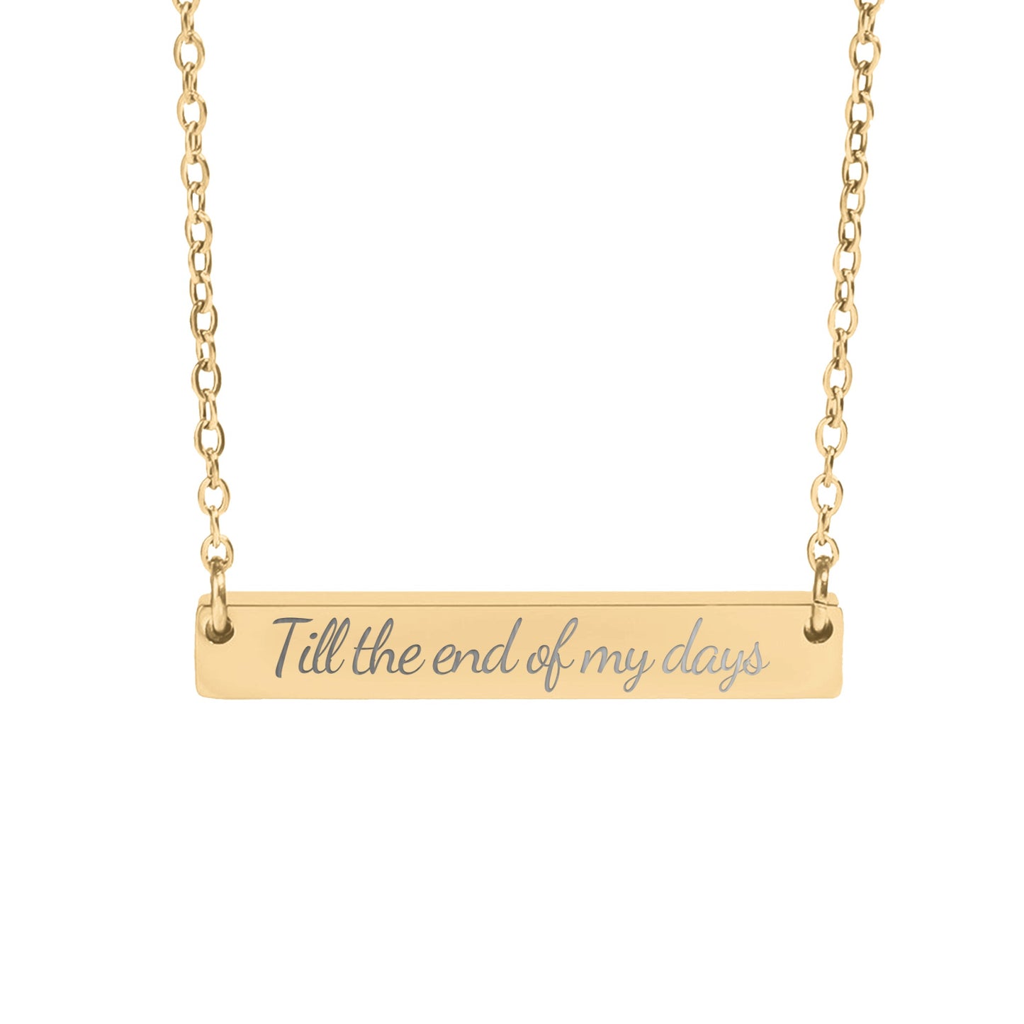 Till the end of my days Necklace - MagicMerchEmporium