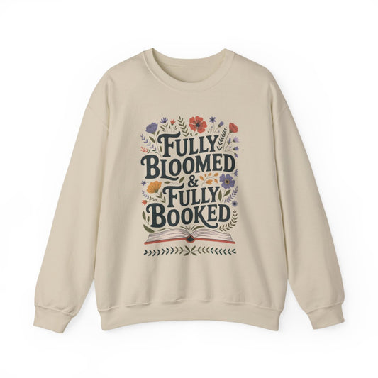 Fully Bloomed Fully Booked Sweatshirt Design