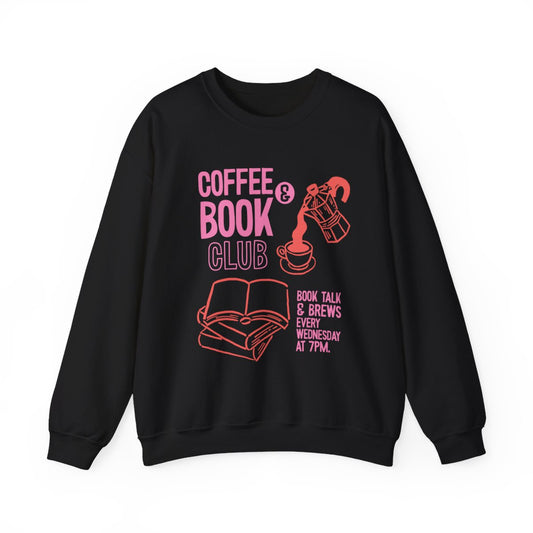 Coffee and Book Club Book Talk and Brews Every Wednesday sweatshirt