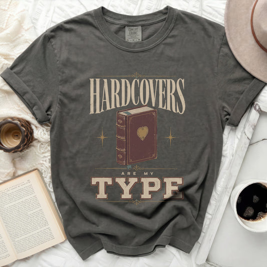 T-shirt with "Hardcovers Are My Type" text and a book graphic.