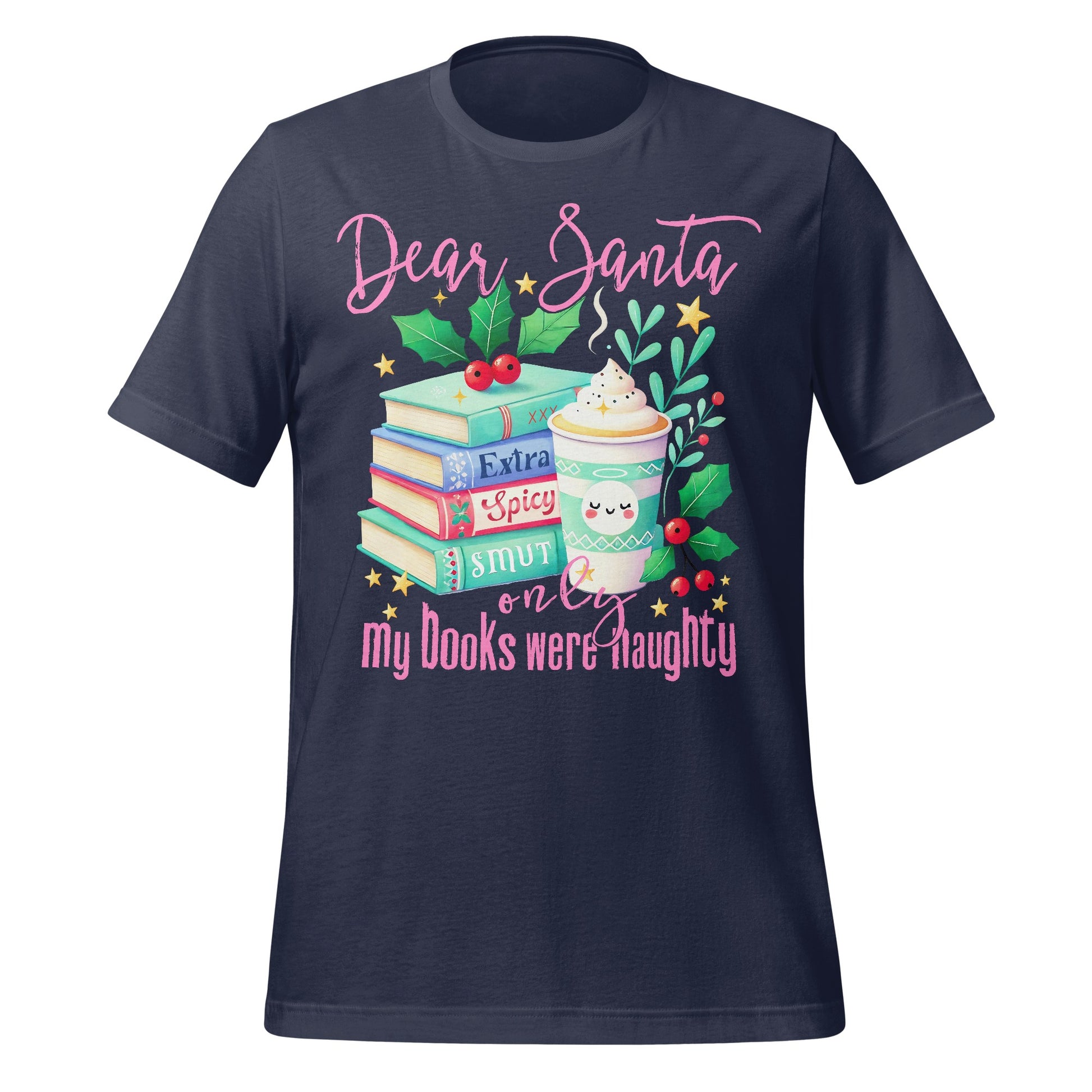 Dear Santa My Books Were Naughty T-shirt