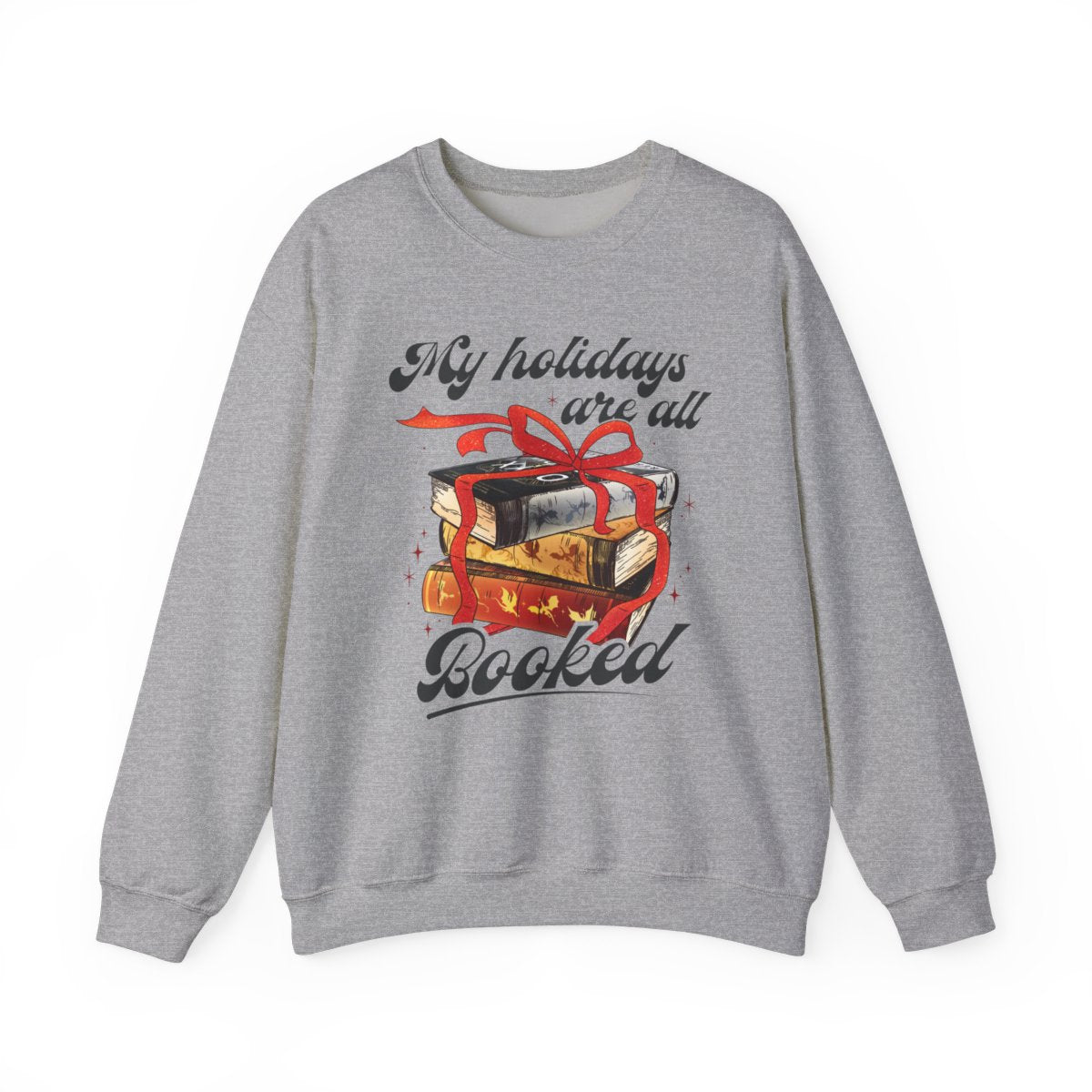 My Holidays Are All Booked Graphic Sweatshirt