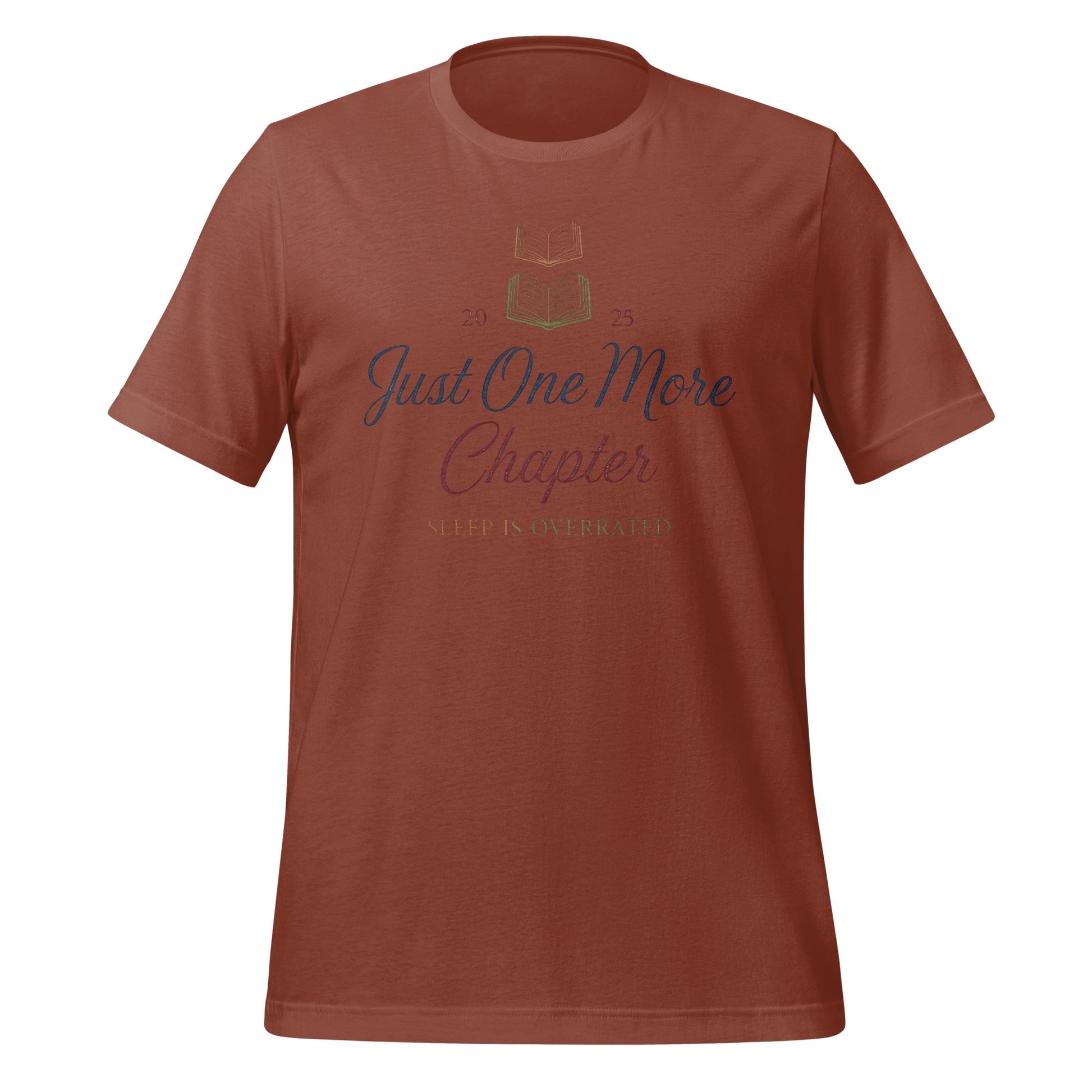 Just One More Chapter Sleep is Overrated T-shirt