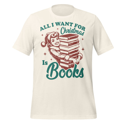 All I Want for Christmas is Books Graphic T-Shirt