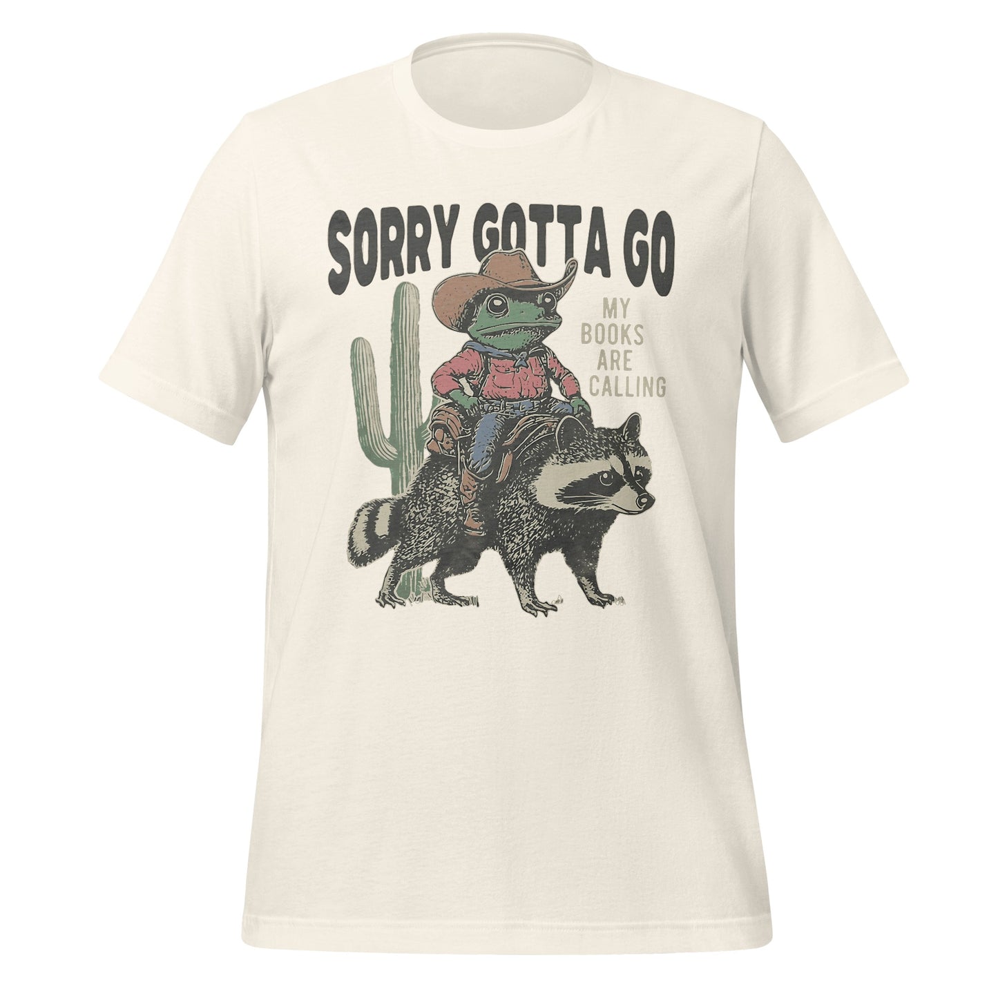 Sorry Gotta Go My Books Are Calling t-shirt