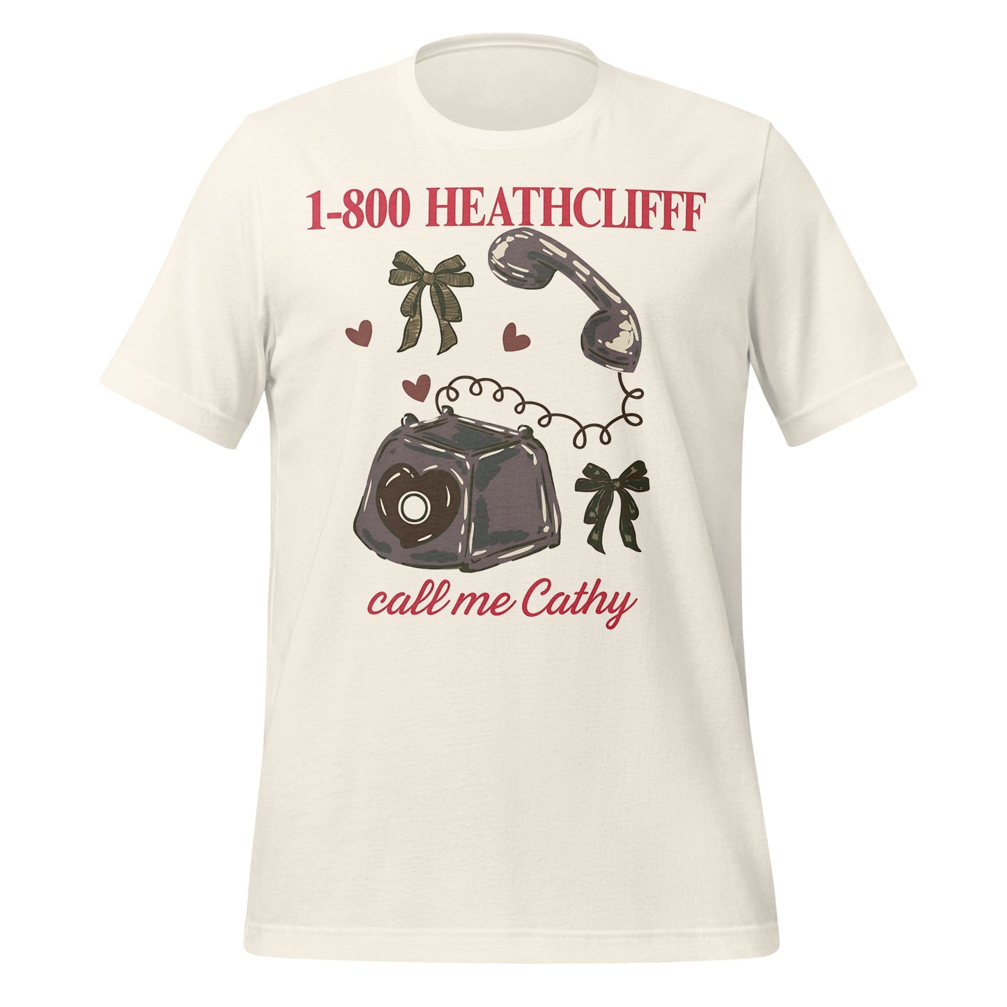 1-800 Heathcliff Call Me Cathy T-Shirt