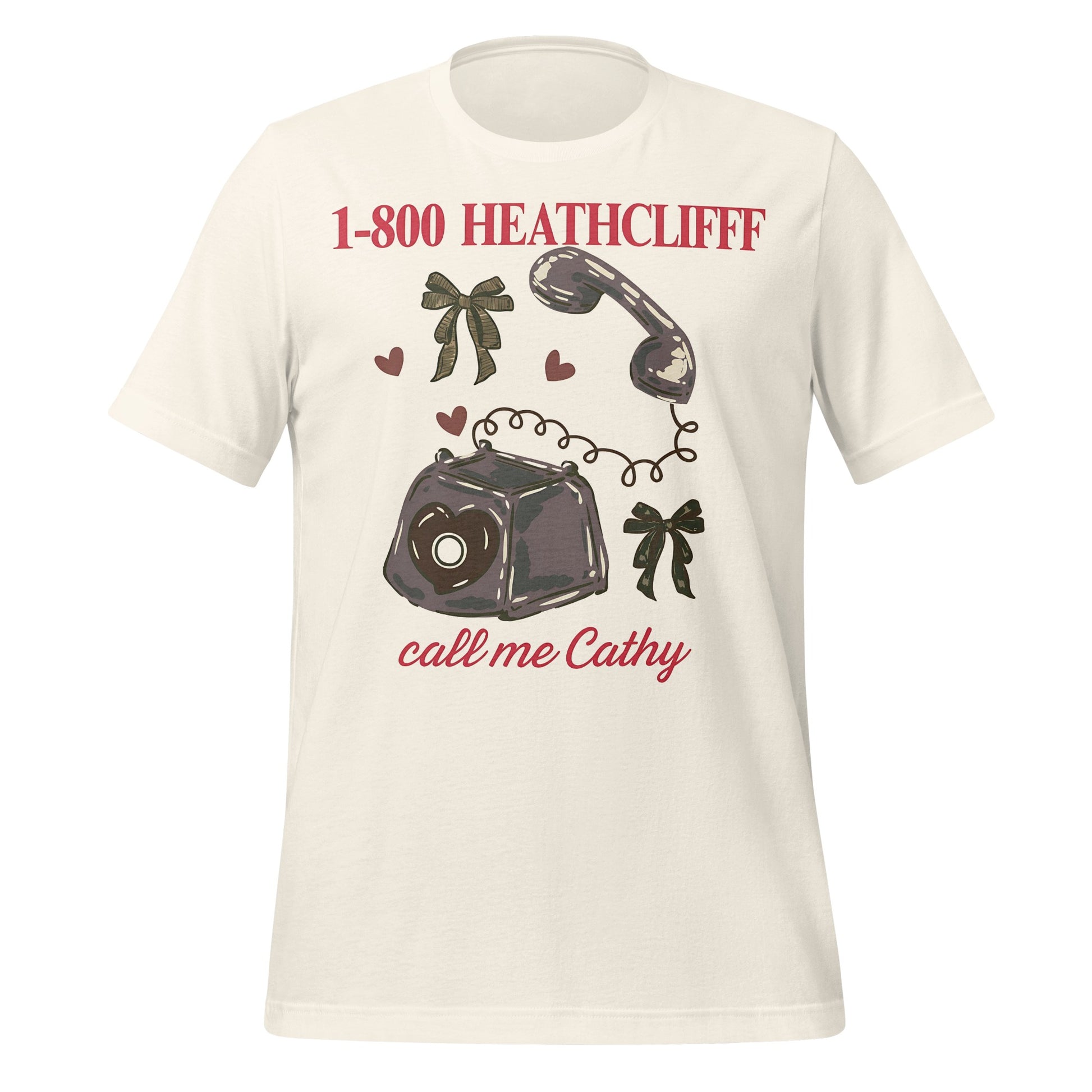 1-800 Heathcliff Call Me Cathy T-Shirt