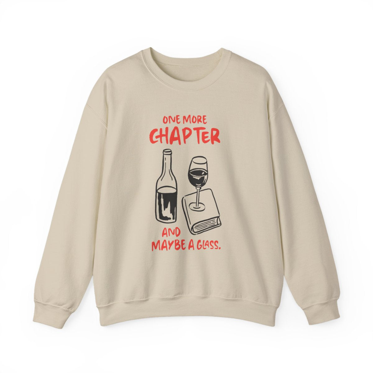 One More Chapter And Maybe A Glass Sweatshirt