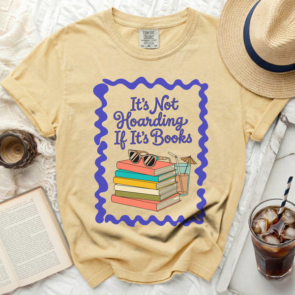It's Not Hoarding If It's Books Reading Day Tee in Butter