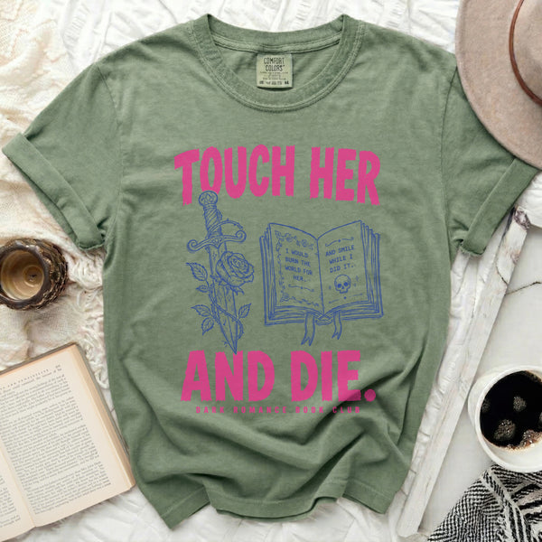 Touch Her And Die Tee in Moss
