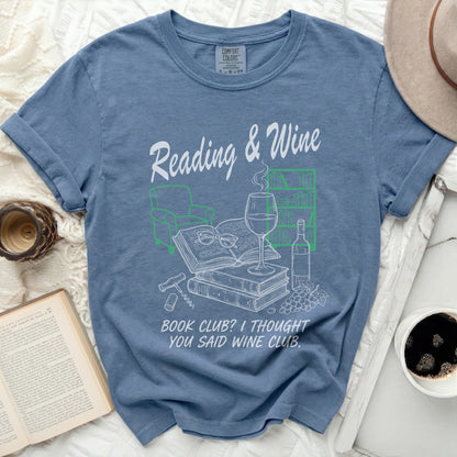 Blue t-shirt with "Reading & Wine" and "Book club? I thought you said wine club." text.