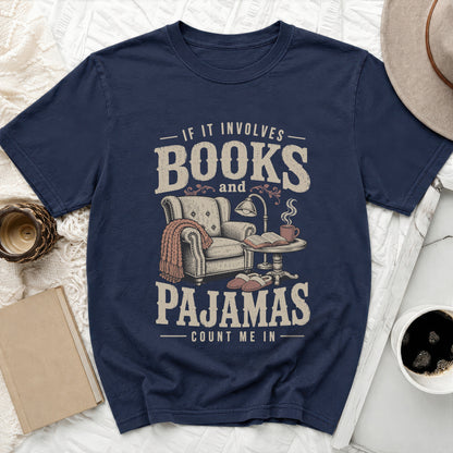 Navy t-shirt with "If It Involves Books and Pajamas Count Me In" text.
