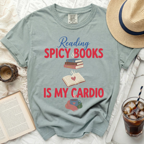 Reading Spicy Books Is My Cardio Tee in Bay