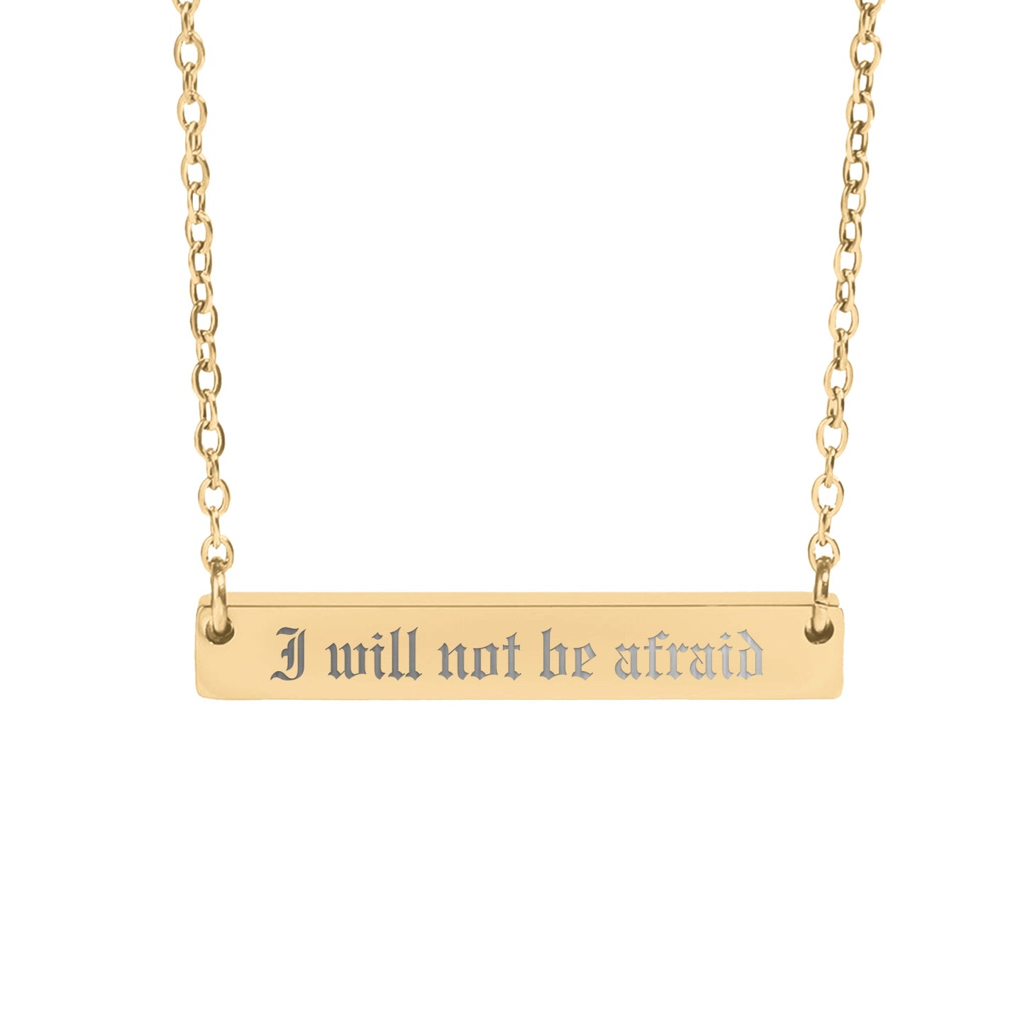 I Will Not Be Afraid Necklace - MagicMerchEmporium