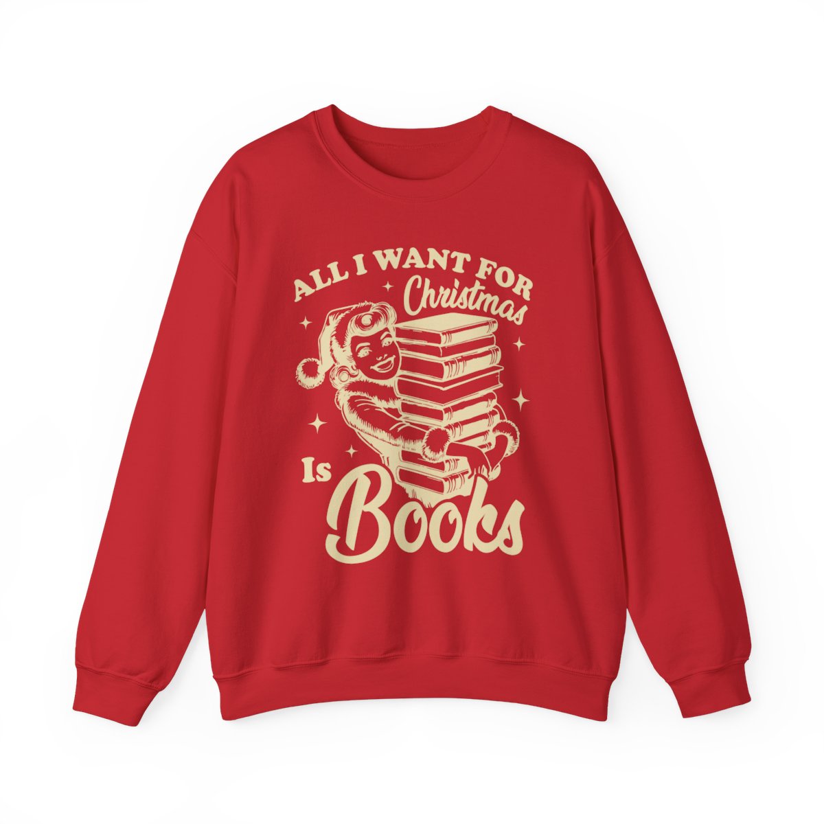 All I Want For Christmas Is Books Sweatshirt