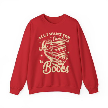 All I Want For Christmas Is Books Sweatshirt