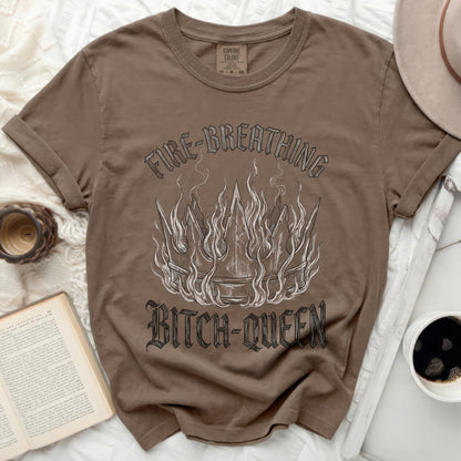 Brown t-shirt with "Fire-Breathing Bitch-Queen" in decorative gothic font.