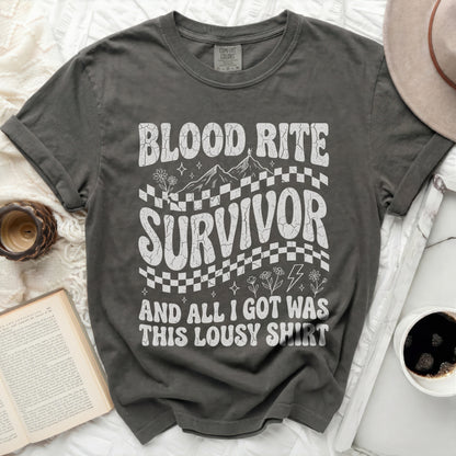 Blood Rite Survivor and all I got was this lousy shirt.