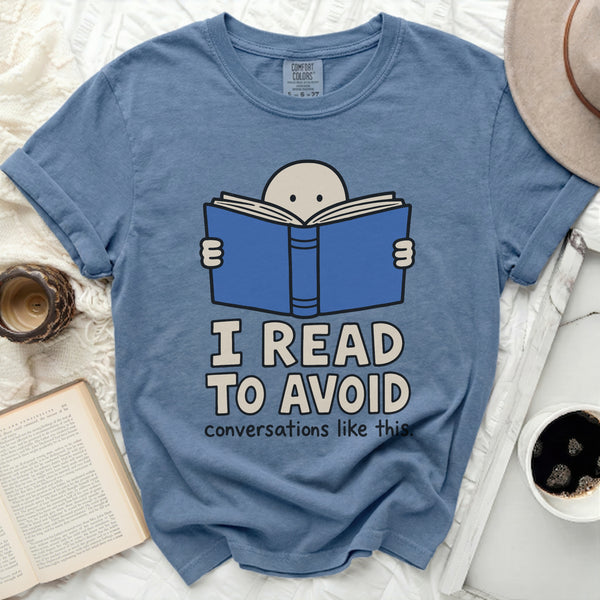 I Read To Avoid Conversations Tee in Blue Jean