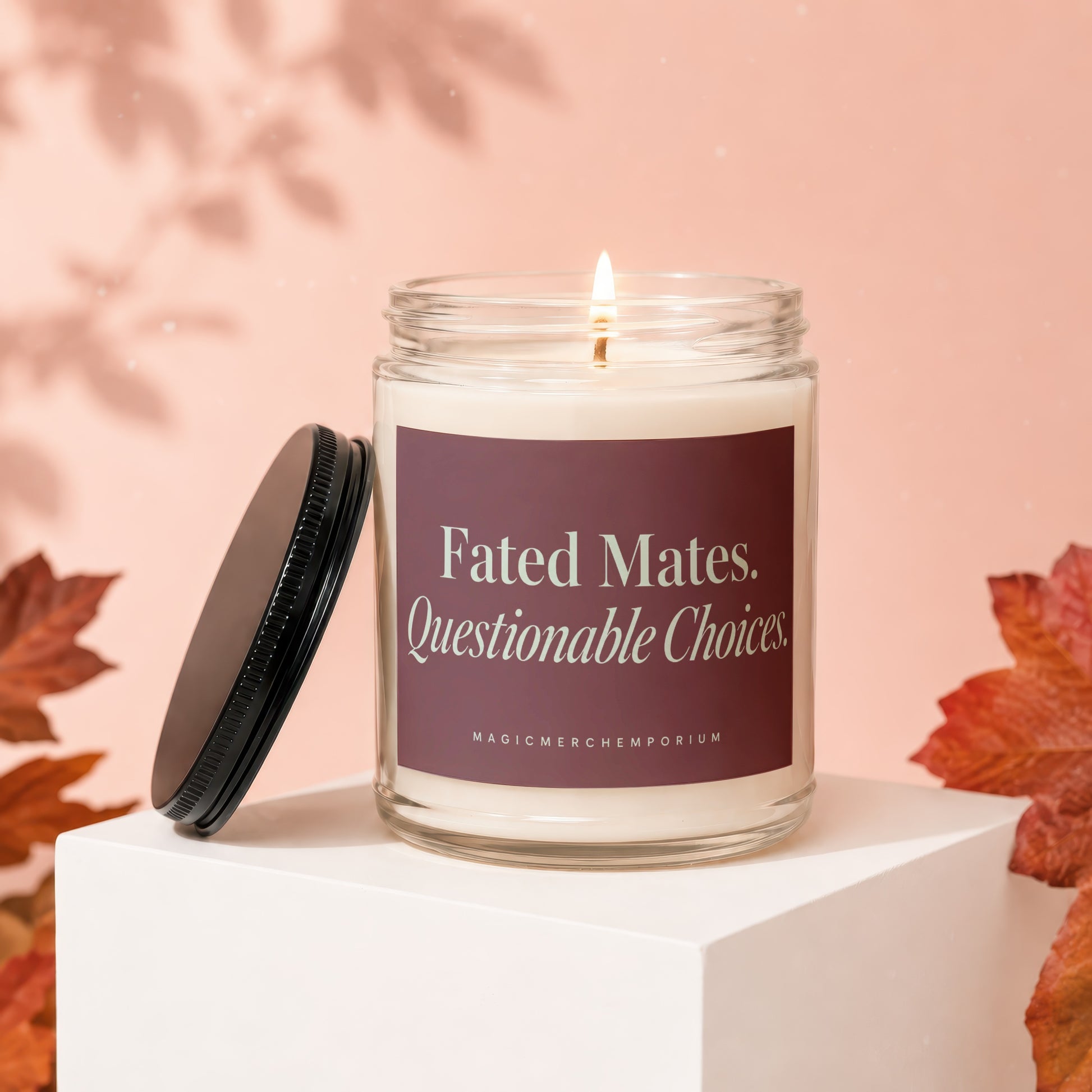 Candle with text "Fated Mates. Questionable Choices." in a jar.