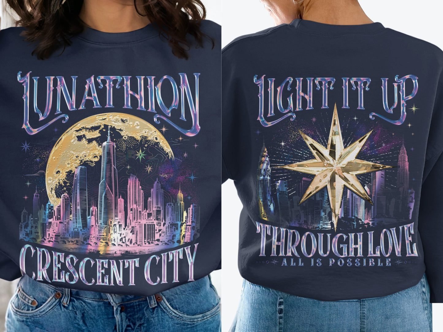 LUNATHION CRESCENT CITY and LIGHT IT UP THROUGH LOVE sweatshirt.