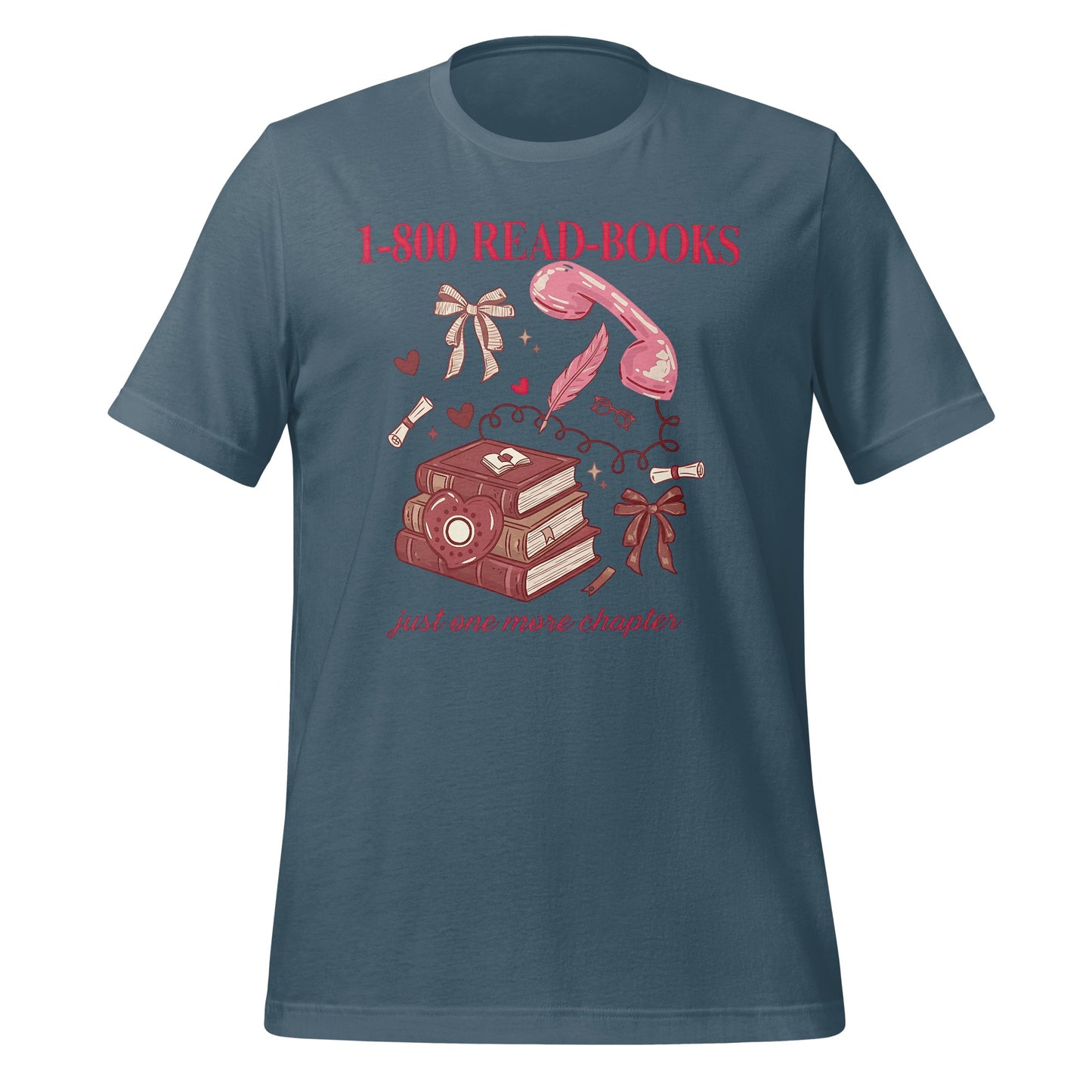 1-800 Read-Books Just One More Chapter T-shirt