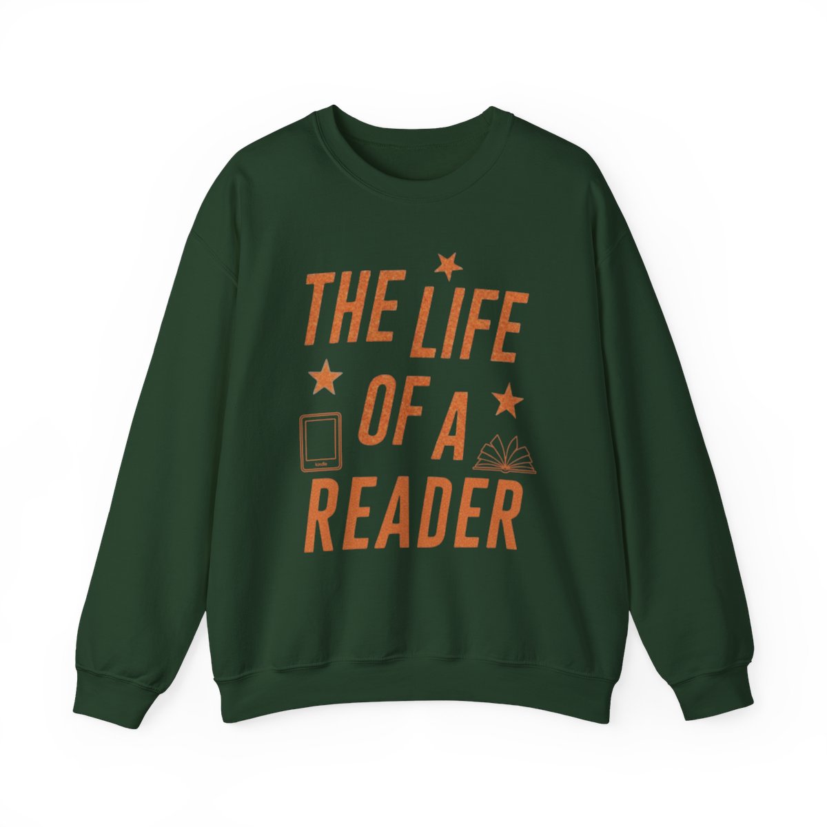 The Life of a Reader Statement Sweatshirt