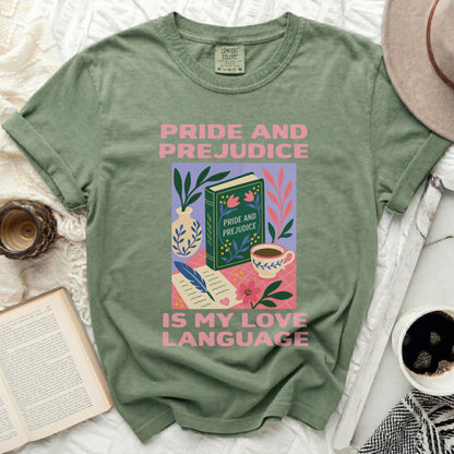 Green t-shirt with "Pride and Prejudice is my love language" graphic.