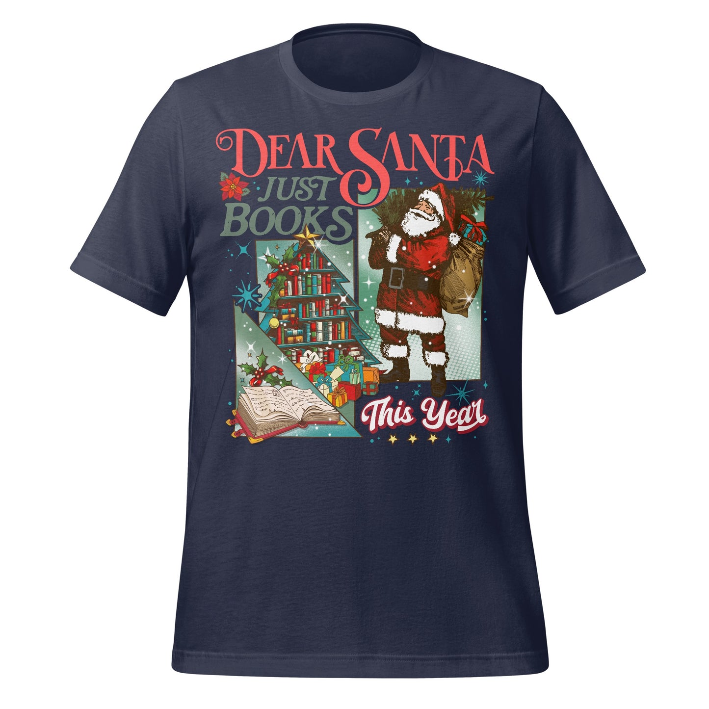 Dear Santa Just Books This Year T-shirt