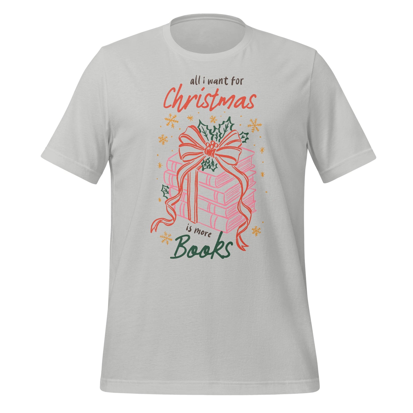 All I Want for Christmas Is More Books Shirt