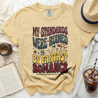 Yellow t-shirt with text "My Standards Were Ruined By Fantasy Romance".