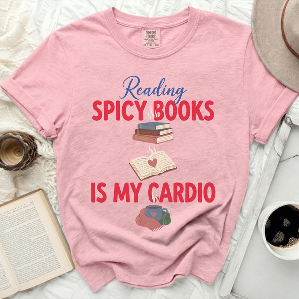 Reading Spicy Books Is My Cardio Tee in Blossom