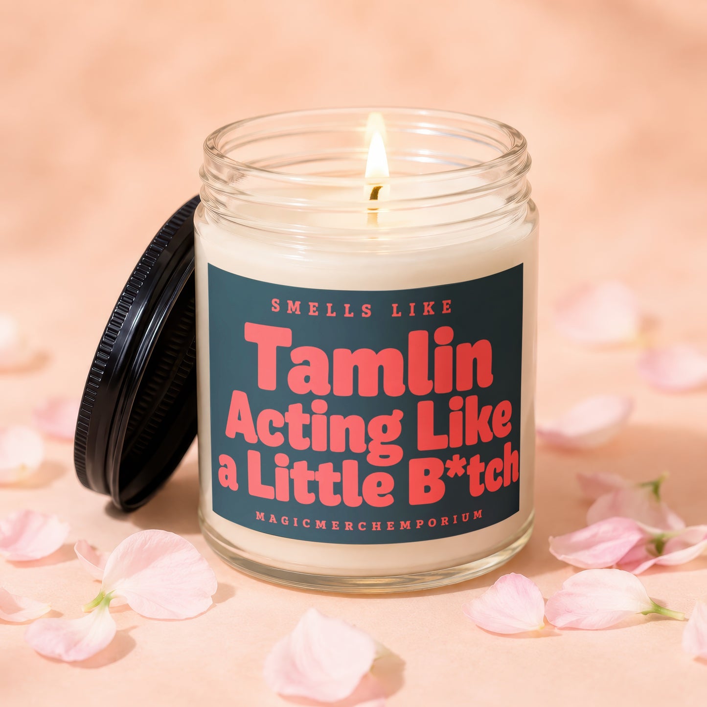 Lit candle with label "Smells Like Tamlin Acting Like a Little B*tch"
