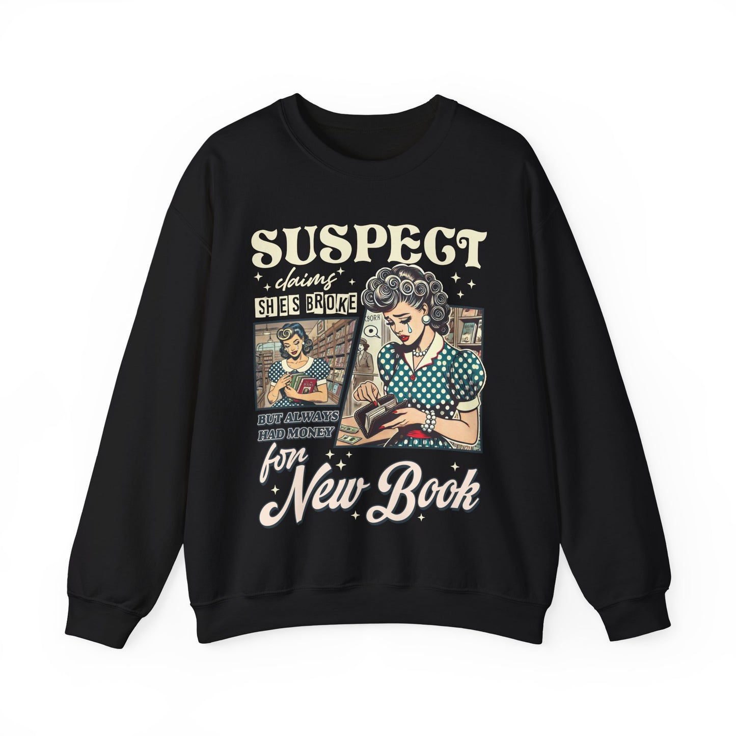 Suspect Claims Sweatshirt