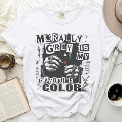 White t-shirt with "Morally Grey is My Favorite Color" text and graphic.