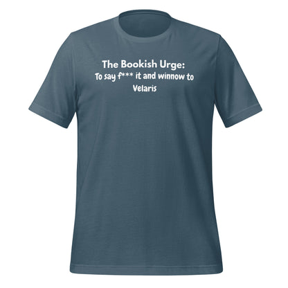 The Bookish Urge Say F*** It and Winnow to Velaris Shirt