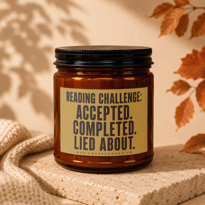 Amber candle with "Reading Challenge: Accepted. Completed. Lied About." text.