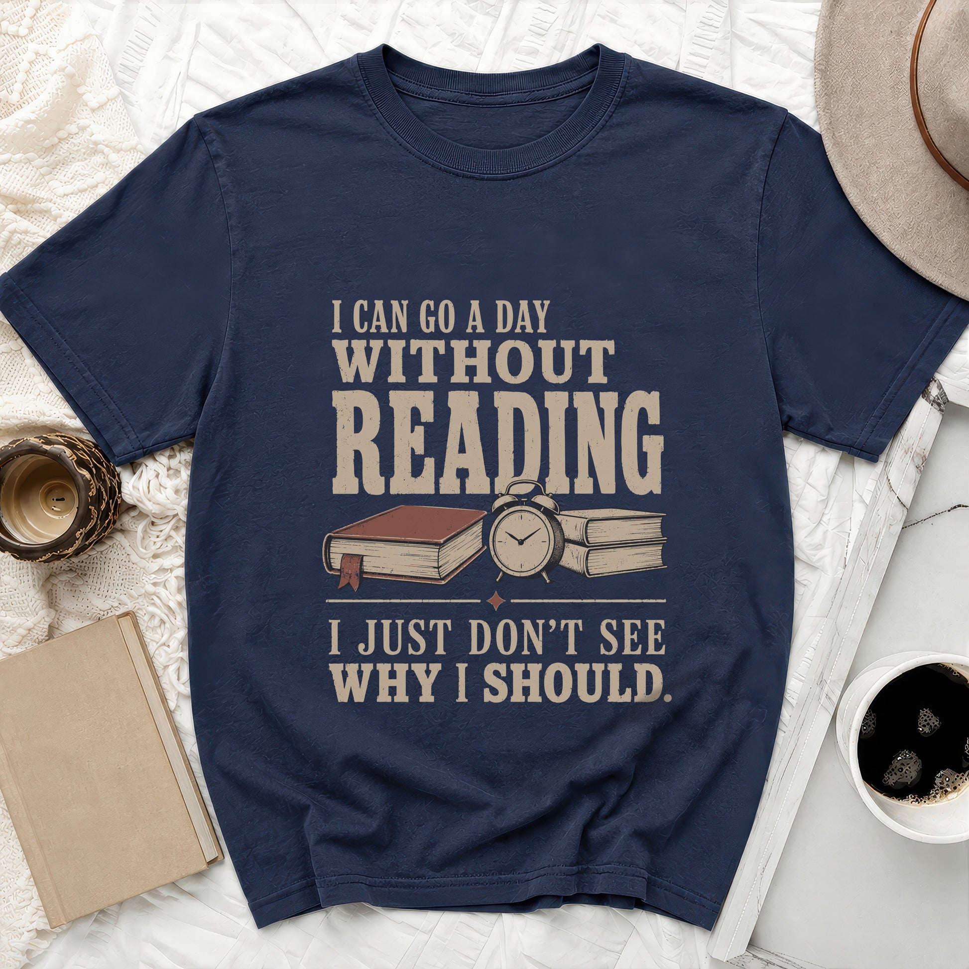 Navy t-shirt with text "I can go a day without reading, I just don't see why I should."