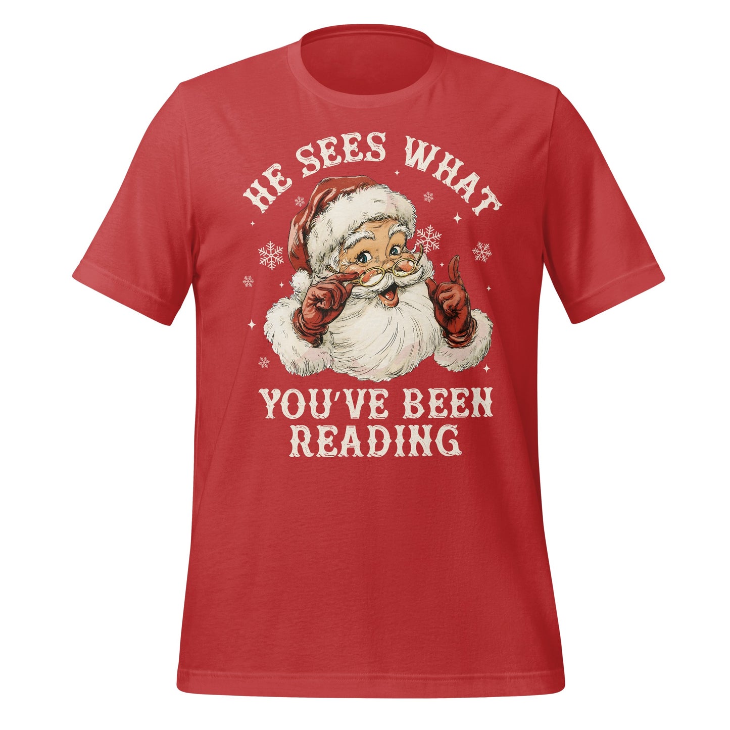 He Sees What You've Been Reading T-shirt