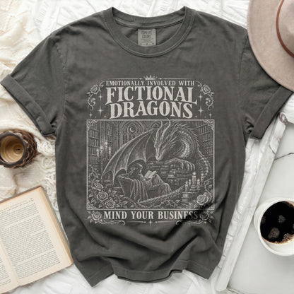 T-shirt with print "Emotionally involved with fictional dragons. Mind your business."