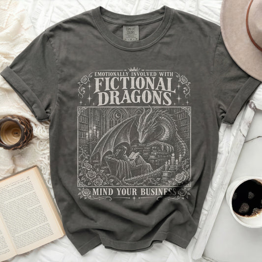 T-shirt with print "Emotionally involved with fictional dragons. Mind your business."