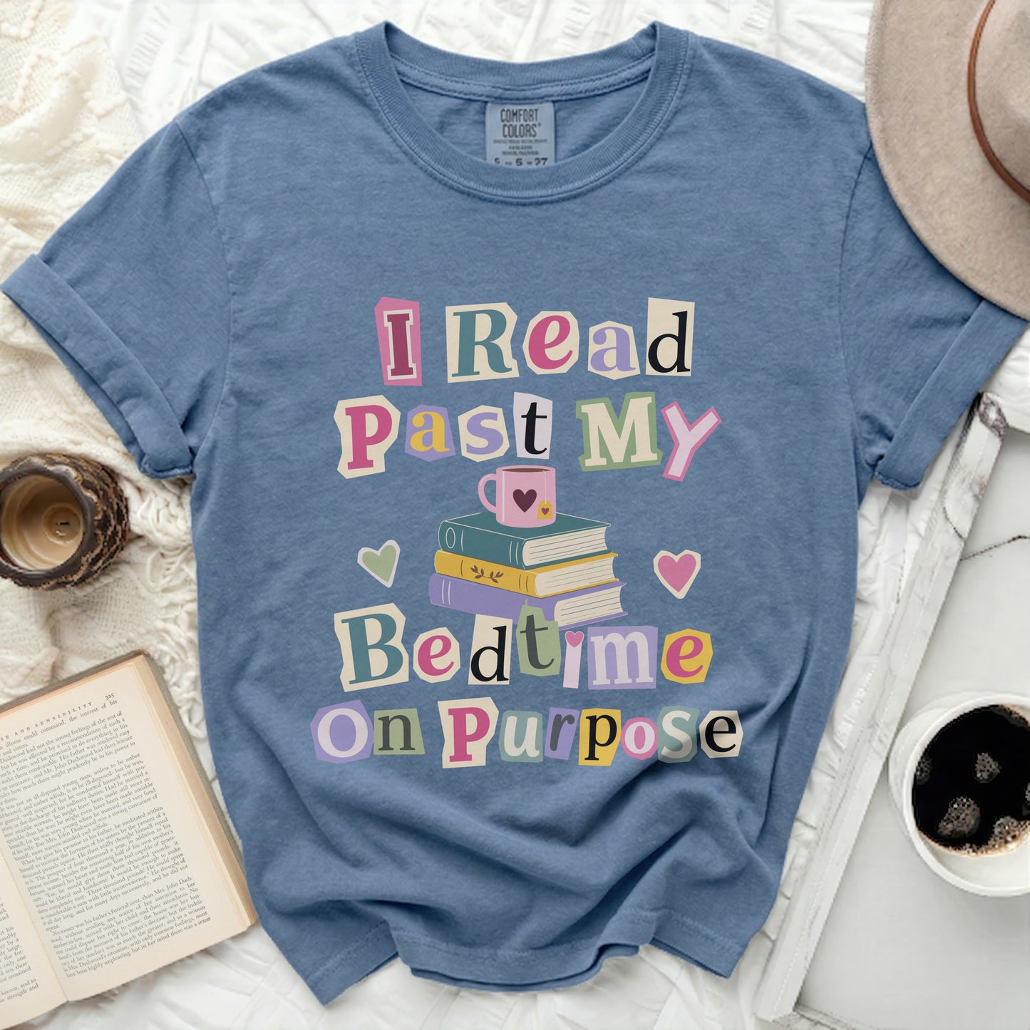 I Read Past My Bedtime On Purpose graphic tee