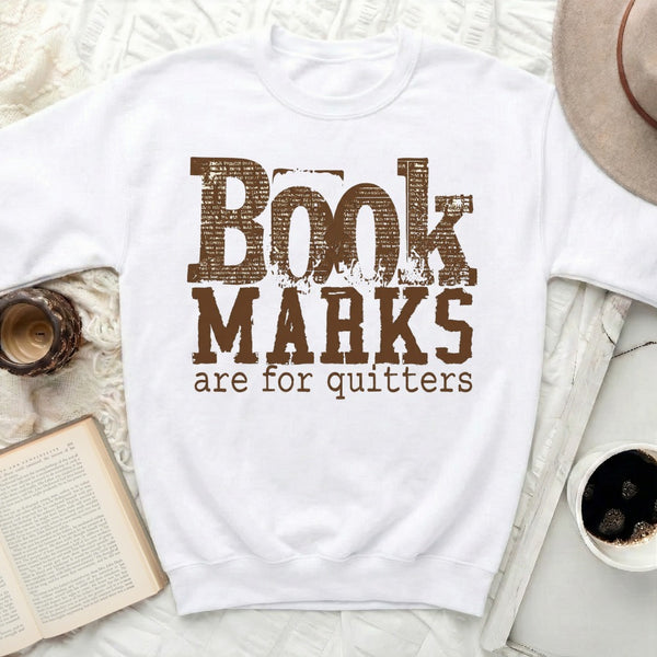 Book Marks Are For Quitters Sweatshirt in White