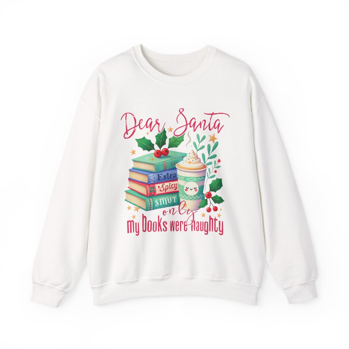 Dear Santa Extra Naughty Books Unisex Sweatshirt