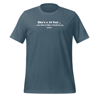 She's a 10 But Judges a Book by Its Cover T-shirt