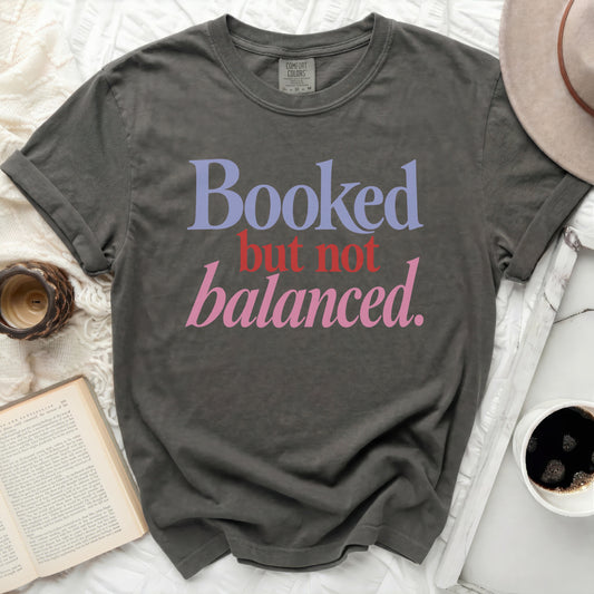 Booked Not Balanced Tee