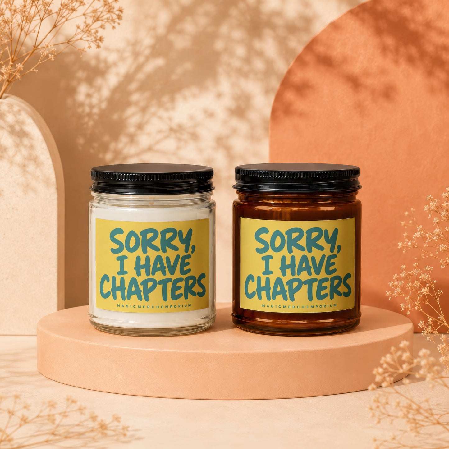 Two jars, one clear and one amber, with yellow labels reading "Sorry, I Have Chapters".